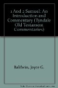 1 And 2 Samuel: An Introduction and Commentary (Tyndale Old Testament Commentaries) 1 And 2 Samuel: An Introduction and Commentary (Tyndale Old Testament Commentaries)