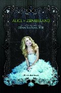 Alice in Zombieland (White Rabbit Chronicles, #1) Alice in Zombieland (White Rabbit Chronicles, #1)