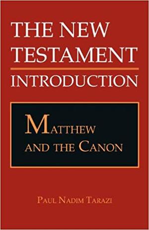 Matthew and the Canon Matthew and the Canon