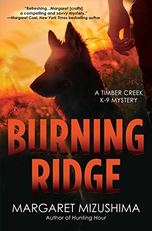 Burning Ridge: A Timber Creek K-9 Mystery (Timber Creek K-9 Mysteries) Burning Ridge: A Timber Creek K-9 Mystery (Timber Creek K-9 Mysteries)