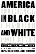 America in Black and White: One Nation, Indivisible America in Black and White: One Nation, Indivisible