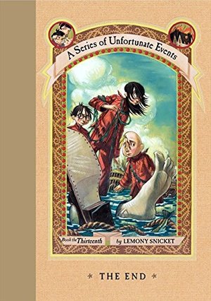 End (A Series of Unfortunate Events, Book 13), The End (A Series of Unfortunate Events, Book 13), The