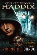 Among the Brave (Shadow Children) Among the Brave (Shadow Children)