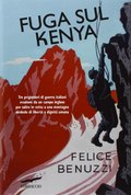 Fuga sul Kenya. 17 giorni di libertà Fuga sul Kenya. 17 giorni di libertà