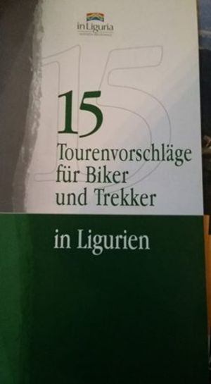 15 Tourenvorschläge für Biker und Trekker in Ligurien 056 15 Tourenvorschläge für Biker und Trekker in Ligurien 056