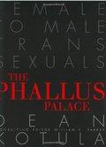 Phallus Palace: Female to Male Transsexuals, The Phallus Palace: Female to Male Transsexuals, The