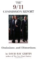 9/11 Commission Report: Omissions and Distortions, The 9/11 Commission Report: Omissions and Distortions, The