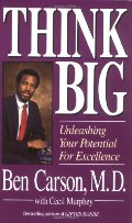 Think Big: Unleashing Your Potential for Excellence Think Big: Unleashing Your Potential for Excellence