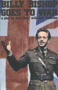 Billy Bishop Goes to War Billy Bishop Goes to War