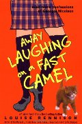 Away Laughing on a Fast Camel: Even More Confessions of Georgia Nicolson Away Laughing on a Fast Camel: Even More Confessions of Georgia Nicolson