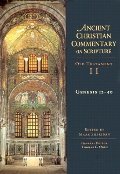 Genesis 12-50 (Ancient Christian Commentary on Scripture: Old Testament, Volume II) Genesis 12-50 (Ancient Christian Commentary on Scripture: Old Testament, Volume II)