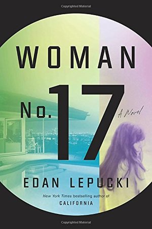 Woman No. 17: A Novel Woman No. 17: A Novel