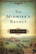 Midwife's Revolt, The Midwife's Revolt, The