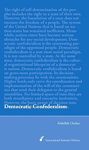 Democratic Confederalism Democratic Confederalism