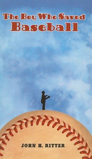Boy Who Saved Baseball, The Boy Who Saved Baseball, The