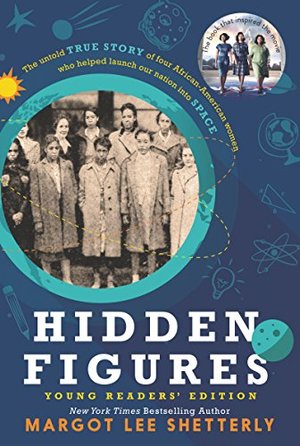 Hidden Figures Young Readers' Edition Hidden Figures Young Readers' Edition