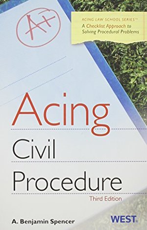 Acing: Civil Procedure Professor Review Copy 3rd Edition Acing: Civil Procedure Professor Review Copy 3rd Edition