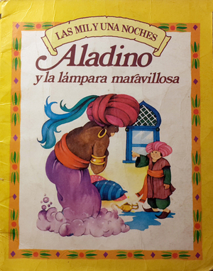 Las mil y una noches Aladino y la lámpara maravillosa Las mil y una noches Aladino y la lámpara maravillosa