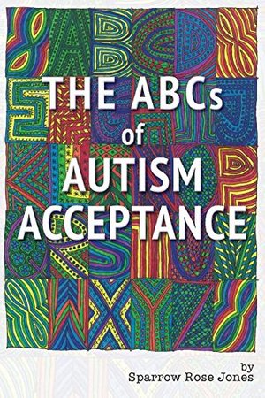 ABCs of Autism Acceptance, The ABCs of Autism Acceptance, The