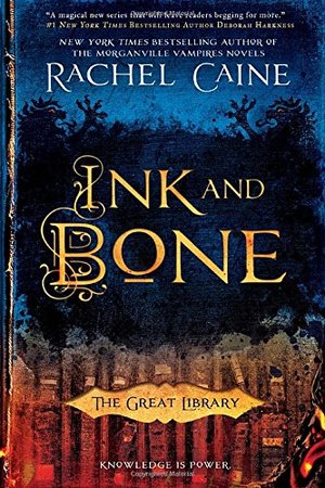 Ink and Bone (The Great Library) Ink and Bone (The Great Library)
