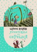 Aventurile lui Cepelica (Romanian Edition) Aventurile lui Cepelica (Romanian Edition)