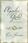 Apples of Gold: A Parable of Purity Apples of Gold: A Parable of Purity