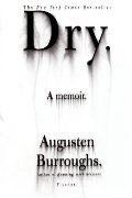 Dry: A Memoir Dry: A Memoir