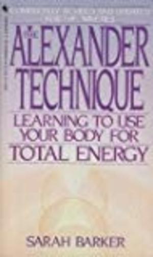 Alexander Technique, The Alexander Technique, The