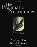 Pragmatic Programmer: From Journeyman to Master, The Pragmatic Programmer: From Journeyman to Master, The