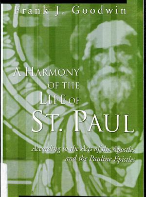 Harmony of the Life of St. Paul, A Harmony of the Life of St. Paul, A
