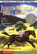 Justin Morgan Had a Horse Justin Morgan Had a Horse