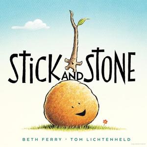 Stick and Stone Stick and Stone