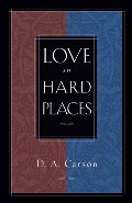Love in Hard Places Love in Hard Places