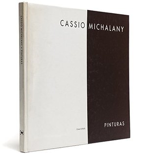 Cassio Michalany: Pinturas Cassio Michalany: Pinturas