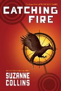 Catching Fire (Hunger Games, #2) Catching Fire (Hunger Games, #2)