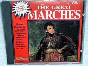 Great Marches: Vol. 1, The Great Marches: Vol. 1, The