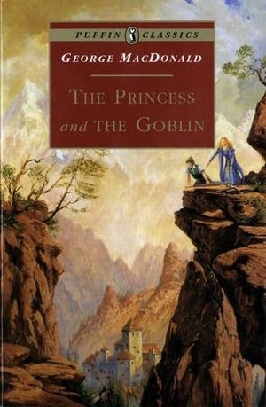 Princess and the Goblin (Puffin Classics), The Princess and the Goblin (Puffin Classics), The