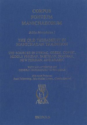 Old Testament in Manichaean Tradition, The Old Testament in Manichaean Tradition, The