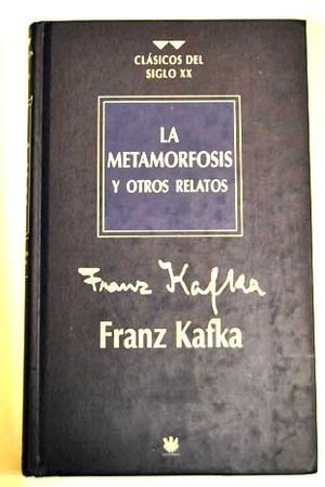 La metamorfosis y otros relatos La metamorfosis y otros relatos