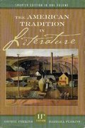 American Tradition in Literature: Concise, The American Tradition in Literature: Concise, The