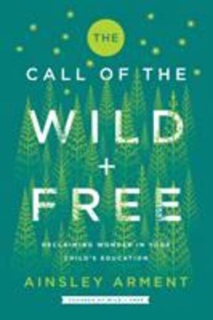 Call of the Wild and Free, The Call of the Wild and Free, The