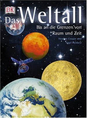 Das Weltall: Bis an die Grenzen von Raum und Zeit Das Weltall: Bis an die Grenzen von Raum und Zeit