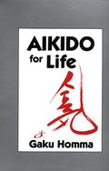 Aikido for Life Aikido for Life