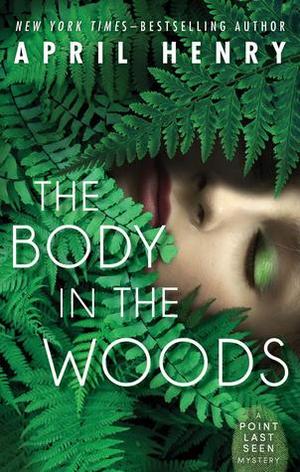 Body in the Woods, The Body in the Woods, The