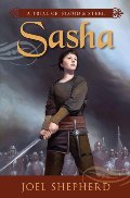 Sasha (A Trial of Blood and Steel, Book I) Sasha (A Trial of Blood and Steel, Book I)