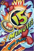 15 Minutes 15 Minutes