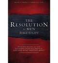 Resolution for Men Bible Study, The Resolution for Men Bible Study, The