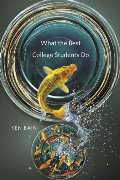What the Best College Students Do What the Best College Students Do