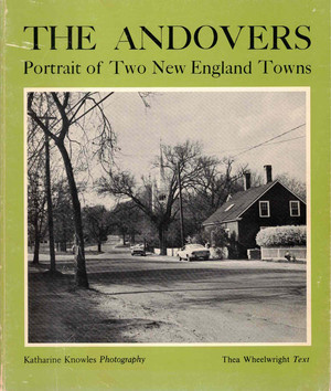 Andovers: Portrait of Two New England Towns, The Andovers: Portrait of Two New England Towns, The