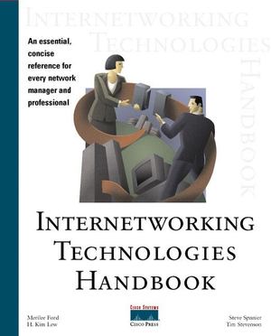 Internetworking Technologies Handbook Internetworking Technologies Handbook